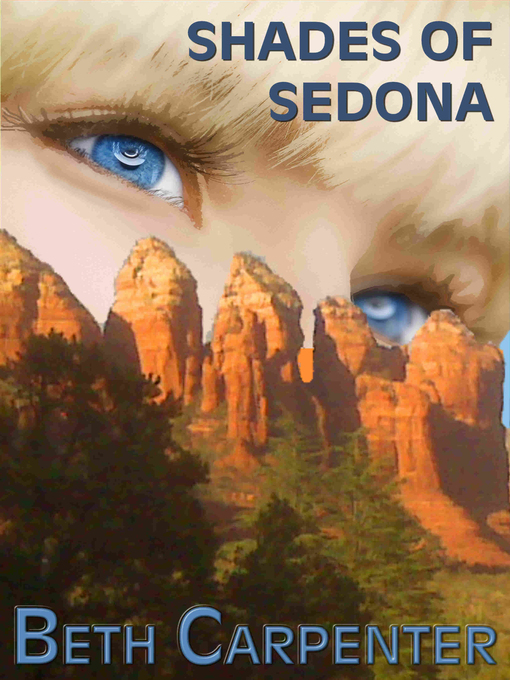 Title details for Shades of Sedona (Choices by Beth Carpenter - Available